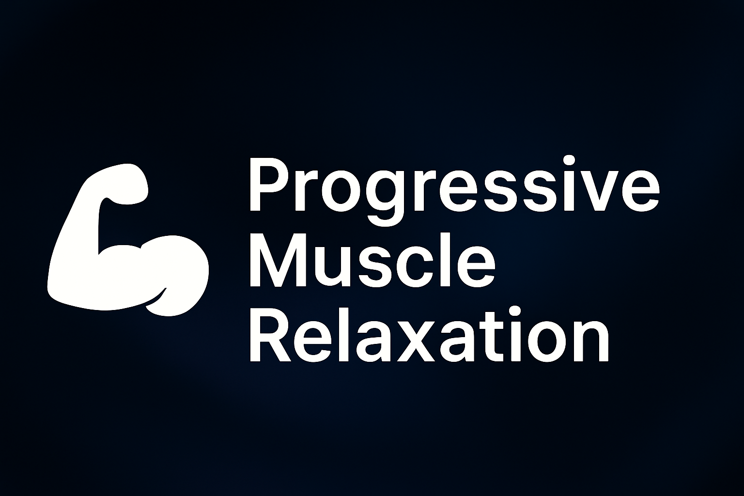 Progressive Muscle Relaxation