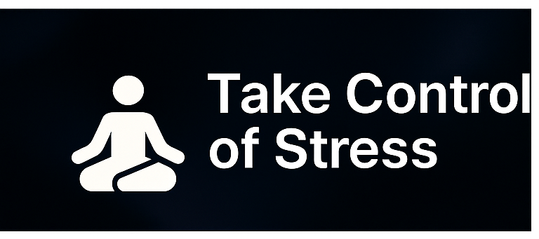 Take Control of Stress